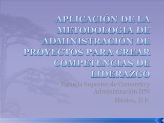 Escuela Superior de Comercio y Administración IPN México, D.F. 