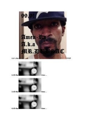 1.It’s like 99.9!
2.All-tha -time…
3.All-tha -time…
4.All-tha -time…
 