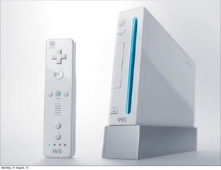 Monday, 13 August, 12
 