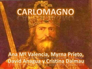 CARLOMAGNO Ana Mº Valencia, Myrna Prieto, David Anagua y Cristina Dalmau 