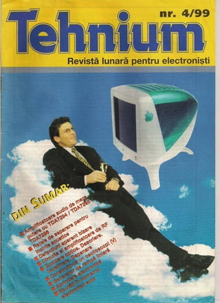 nr. 4/99
Revista lunara tru electroni
 