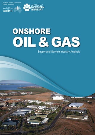 ONSHORE
OIL&GASSupply and Service Industry Analysis
 