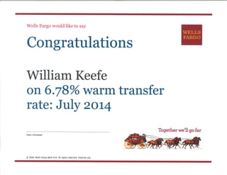 Wells Fargo July 2014 6.7% Warm Transfer
