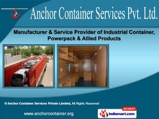 Manufacturer & Service Provider of Industrial Container,
            Powerpack & Allied Products
 