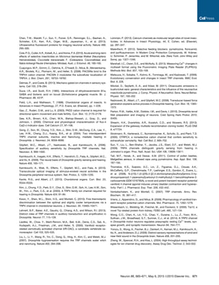 Chen, T.W., Wardill, T.J., Sun, Y., Pulver, S.R., Renninger, S.L., Baohan, A.,
Schreiter, E.R., Kerr, R.A., Orger, M.B., Jayaraman, V., et al. (2013).
Ultrasensitive ﬂuorescent proteins for imaging neuronal activity. Nature 499,
295–300.
Cole,P.G.,Cutler,A.R.,Kobelt,A.J.,andHorne,P.A.(2010).Acuteandlong-term
effects of selective insecticides on Micromus tasmaniae Walker (Neuroptera:
Hemerobiidae), Coccinella transversalis F. (Coleoptera: Coccinellidae) and
Nabis kinbergii Reuter (Hemiptera: Miridae). Aust. J. Entomol. 49, 160–165.
Cuajungco, M.P., Grimm, C., Oshima, K., D’hoedt, D., Nilius, B., Mensenkamp,
A.R., Bindels, R.J., Plomann, M., and Heller, S. (2006). PACSINs bind to the
TRPV4 cation channel. PACSIN 3 modulates the subcellular localization of
TRPV4. J. Biol. Chem. 281, 18753–18762.
Delmas, P., and Coste, B. (2013). Mechano-gated ion channels in sensory sys-
tems. Cell 155, 278–284.
Duce, I.R., and Scott, R.H. (1985). Interactions of dihydroavermectin B1a,
GABA and ibotenic acid on locust (Schistocerca gregaria) muscle. Br. J.
Pharmacol. 86, 431P.
Field, L.H., and Matheson, T. (1998). Chordotonal organs of insects. In
Advances in Insect Physiology, 27, P.D. Evans, ed. (Elsevier), pp. 1–228.
Gao, Z., Ruden, D.M., and Lu, X. (2003). PKD2 cation channel is required for
directional sperm movement and male fertility. Curr. Biol. 13, 2175–2178.
Gee, K.R., Brown, K.A., Chen, W.N., Bishop-Stewart, J., Gray, D., and
Johnson, I. (2000). Chemical and physiological characterization of ﬂuo-4
Ca(2+)-indicator dyes. Cell Calcium 27, 97–106.
Gong, Z., Son, W., Chung, Y.D., Kim, J., Shin, D.W., McClung, C.A., Lee, Y.,
Lee, H.W., Chang, D.J., Kaang, B.K., et al. (2004). Two interdependent
TRPV channel subunits, inactive and Nanchung, mediate hearing in
Drosophila. J. Neurosci. 24, 9059–9066.
Go¨ pfert, M.C., Albert, J.T., Nadrowski, B., and Kamikouchi, A. (2006).
Speciﬁcation of auditory sensitivity by Drosophila TRP channels. Nat.
Neurosci. 9, 999–1000.
Kamikouchi, A., Inagaki, H.K., Effertz, T., Hendrich, O., Fiala, A., Go¨ pfert, M.C.,
and Ito, K. (2009). The neural basis of Drosophila gravity-sensing and hearing.
Nature 458, 165–171.
Kamikouchi, A., Wiek, R., Effertz, T., Go¨ pfert, M.C., and Fiala, A. (2010).
Transcuticular optical imaging of stimulus-evoked neural activities in the
Drosophila peripheral nervous system. Nat. Protoc. 5, 1229–1235.
Kavlie, R.G., and Albert, J.T. (2013). Chordotonal organs. Curr. Biol. 23,
R334–R335.
Kim, J., Chung, Y.D., Park, D.Y., Choi, S., Shin, D.W., Soh, H., Lee, H.W., Son,
W., Yim, J., Park, C.S., et al. (2003). A TRPV family ion channel required for
hearing in Drosophila. Nature 424, 81–84.
Kwon, Y., Shen, W.L., Shim, H.S., and Montell, C. (2010). Fine thermotactic
discrimination between the optimal and slightly cooler temperatures via a
TRPV channel in chordotonal neurons. J. Neurosci. 30, 10465–10471.
Lehnert, B.P., Baker, A.E., Gaudry, Q., Chiang, A.S., and Wilson, R.I. (2013).
Distinct roles of TRP channels in auditory transduction and ampliﬁcation in
Drosophila. Neuron 77, 115–128.
Liedtke, W., Choe, Y., Martı´-Renom, M.A., Bell, A.M., Denis, C.S., Sali, A.,
Hudspeth, A.J., Friedman, J.M., and Heller, S. (2000). Vanilloid receptor-
related osmotically activated channel (VR-OAC), a candidate vertebrate os-
moreceptor. Cell 103, 525–535.
Liu, L., Li, Y., Wang, R., Yin, C., Dong, Q., Hing, H., Kim, C., and Welsh, M.J.
(2007). Drosophila hygrosensation requires the TRP channels water witch
and nanchung. Nature 450, 294–298.
Lu¨ mmen, P. (2013). Calcium channels as molecular target sites of novel insec-
ticides. In Advances in Insect Physiology, 44, E. Cohen, ed. (Elsevier),
pp. 287–347.
Maienﬁsch, P. (2012). Selective feeding blockers: pymetrozine, ﬂonicamid,
and pyriﬂuquinanzon. In Modern Crop Protection Compounds, W. Kra¨ mer,
U. Schirmer, P. Jenschke, and M. Witschel, eds. (New York: John Wiley and
Sons), pp. 1327–1346.
Marshall, I.C., Owen, D.E., and McNulty, S. (2013). Measuring Ca2+
changes in
multiwell format using the Fluorometric Imaging Plate Reader (FLIPR(Ò)).
Methods Mol. Biol. 937, 103–109.
Matsuura, H., Sokabe, T., Kohno, K., Tominaga, M., and Kadowaki, T. (2009).
Evolutionary conservation and changes in insect TRP channels. BMC Evol.
Biol. 9, 228.
Mo¨ ckel, D., Seyfarth, E.-A., and Ko¨ ssl, M. (2011). Otoacoustic emissions in
bushcricket ears: general characteristics and the inﬂuence of the neuroactive
insecticide pymetrozine. J. Comp. Physiol. A Neuroethol. Sens. Neural Behav.
Physiol. 197, 193–202.
Nadrowski, B., Albert, J.T., and Go¨ pfert, M.C. (2008). Transducer-based force
generation explains active process in Drosophila hearing. Curr. Biol. 18, 1365–
1372.
Parton, R.M., Valle´ s, A.M., Dobbie, I.M., and Davis, I. (2010). Drosophila larval
ﬁllet preparation and imaging of neurons. Cold Spring Harb Protoc 2010,
t5405.
Shearin, H.K., Dvarishkis, A.R., Kozeluh, C.D., and Stowers, R.S. (2013).
Expansion of the gateway multisite recombination cloning toolkit. PLoS ONE
8, e77724.
Strotmann, R., Harteneck, C., Nunnenmacher, K., Schultz, G., and Plant, T.D.
(2000). OTRPC4, a nonselective cation channel that confers sensitivity to
extracellular osmolarity. Nat. Cell Biol. 2, 695–702.
Sun, Y., Liu, L., Ben-Shahar, Y., Jacobs, J.S., Eberl, D.F., and Welsh, M.J.
(2009). TRPA channels distinguish gravity sensing from hearing in
Johnston’s organ. Proc. Natl. Acad. Sci. USA 106, 13606–13611.
Tait, M.F., Horak, A., and Dewar, A.M. (2011). Control of pollen beetles,
Meligethes aeneus, in oilseed rape using pymetrozine. Asp. Appl. Biol. 106,
187–194.
Thorneloe, K.S., Sulpizio, A.C., Lin, Z., Figueroa, D.J., Clouse, A.K.,
McCafferty, G.P., Chendrimada, T.P., Lashinger, E.S., Gordon, E., Evans, L.,
et al. (2008). N-((1S)-1-[4-((2S)-2-[(2,4-dichlorophenyl)sulfonyl]amino-3-hy-
droxypropanoyl)-1-piperazinyl]carbonyl-3-methylbutyl)-1-benzothiophene-2-
carboxamide (GSK1016790A), a novel and potent transient receptor potential
vanilloid 4 channel agonist induces urinary bladder contraction and hyperac-
tivity: Part I. J. Pharmacol. Exp. Ther. 326, 432–442.
Venkatachalam, K., and Montell, C. (2007). TRP channels. Annu. Rev.
Biochem. 76, 387–417.
Vriens, J., Appendino, G., and Nilius, B. (2009). Pharmacology of vanilloid tran-
sient receptor potential cation channels. Mol. Pharmacol. 75, 1262–1279.
Wissenbach, U., Bo¨ dding, M., Freichel, M., and Flockerzi, V. (2000). Trp12, a
novel Trp related protein from kidney. FEBS Lett. 485, 127–134.
Wong, C.O., Chen, K., Lin, Y.Q., Chao, Y., Duraine, L., Lu, Z., Yoon, W.H.,
Sullivan, J.M., Broadhead, G.T., Sumner, C.J., et al. (2014). A TRPV channel
in Drosophila motor neurons regulates presynaptic resting Ca2+
levels, syn-
apse growth, and synaptic transmission. Neuron 84, 764–777.
Yorozu, S., Wong, A., Fischer, B.J., Dankert, H., Kernan, M.J., Kamikouchi, A.,
Ito, K., and Anderson, D.J. (2009). Distinct sensory representations of wind and
near-ﬁeld sound in the Drosophila brain. Nature 458, 201–205.
Zheng, W., Spencer, R.H., and Kiss, L. (2004). High throughput assay technol-
ogies for ion channel drug discovery. Assay Drug Dev. Technol. 2, 543–552.
Neuron 86, 665–671, May 6, 2015 ª2015 Elsevier Inc. 671
 