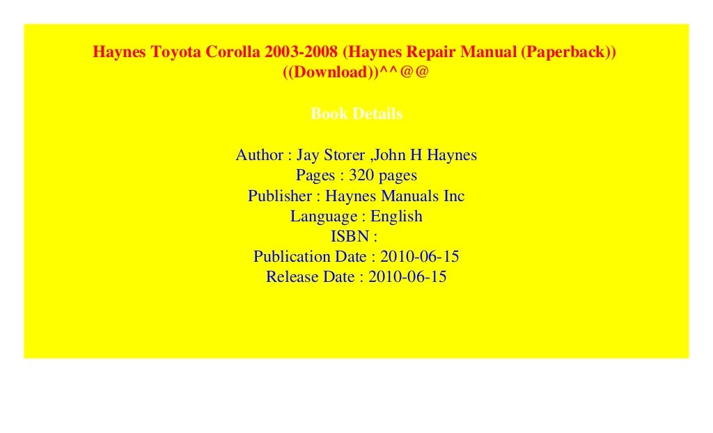 Haynes Toyota Corolla 2003-2008 (Haynes Repair Manual (Paperback))