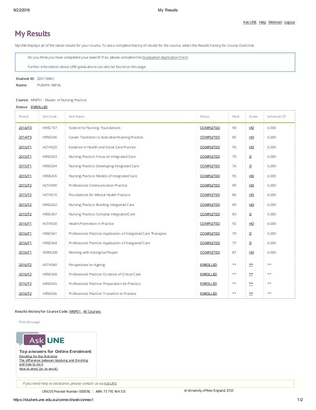 9/22/2016 My Results
https://student.une.edu.au/connect/webconnect 1/2
CRICOS Provider Number: 00003G ABN: 75 792 454 315 ...