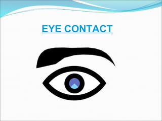 EYE CONTACT 