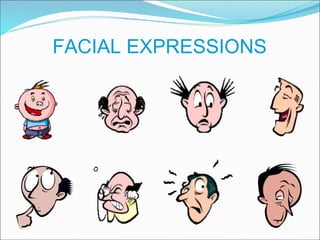 FACIAL EXPRESSIONS 