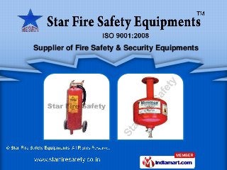 Supplier of Fire Safety & Security Equipments
 