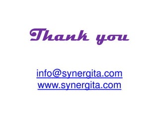 Thank you
info@synergita.com
www.synergita.com
 