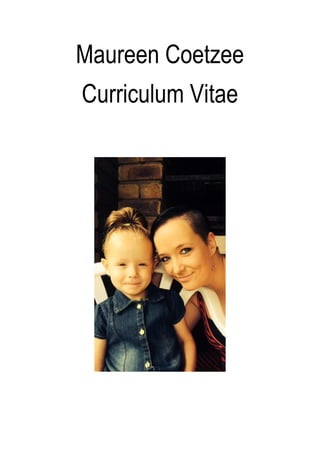 Maureen Coetzee 
Curriculum Vitae 
 