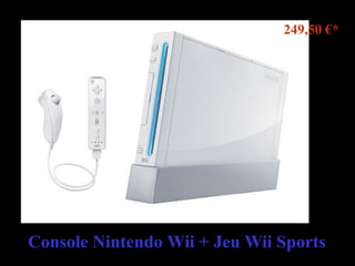 249,50 €*




Console Nintendo Wii + Jeu Wii Sports
 