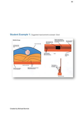 89 
 
 
 
 
 
 
 
Student Example 1:​ ​Suggested improvements example: Clock 
 
Created by Michael Bonnick 
 