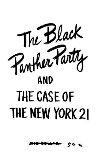 The Black Panther Party and the Case of the New York 21