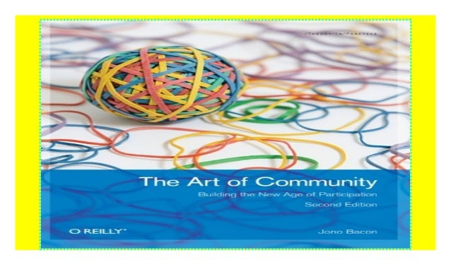 The Art of Community: Building the New Age of Participation textbook$
