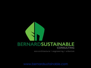 bernardsustainable.comwww.bernardsustainable.com
 