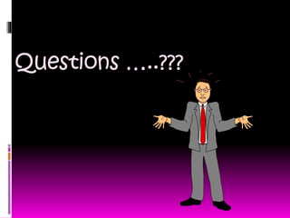 Questions …..???
 