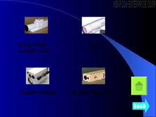 Long Focal Length Lens ELSRF Hi-Rate TIS ELSRF Low-Rate back NEARSON ENTERPRISE CORP. 