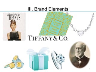 III. Brand Elements
5
 