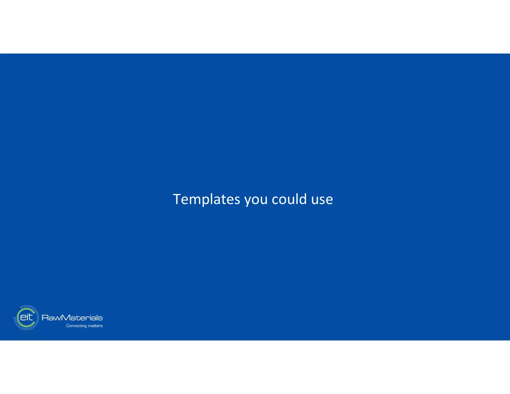 Templates you could use
 