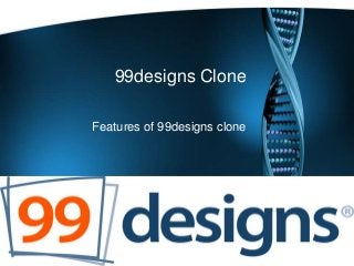 99designs Clone
Features of 99designs clone
 