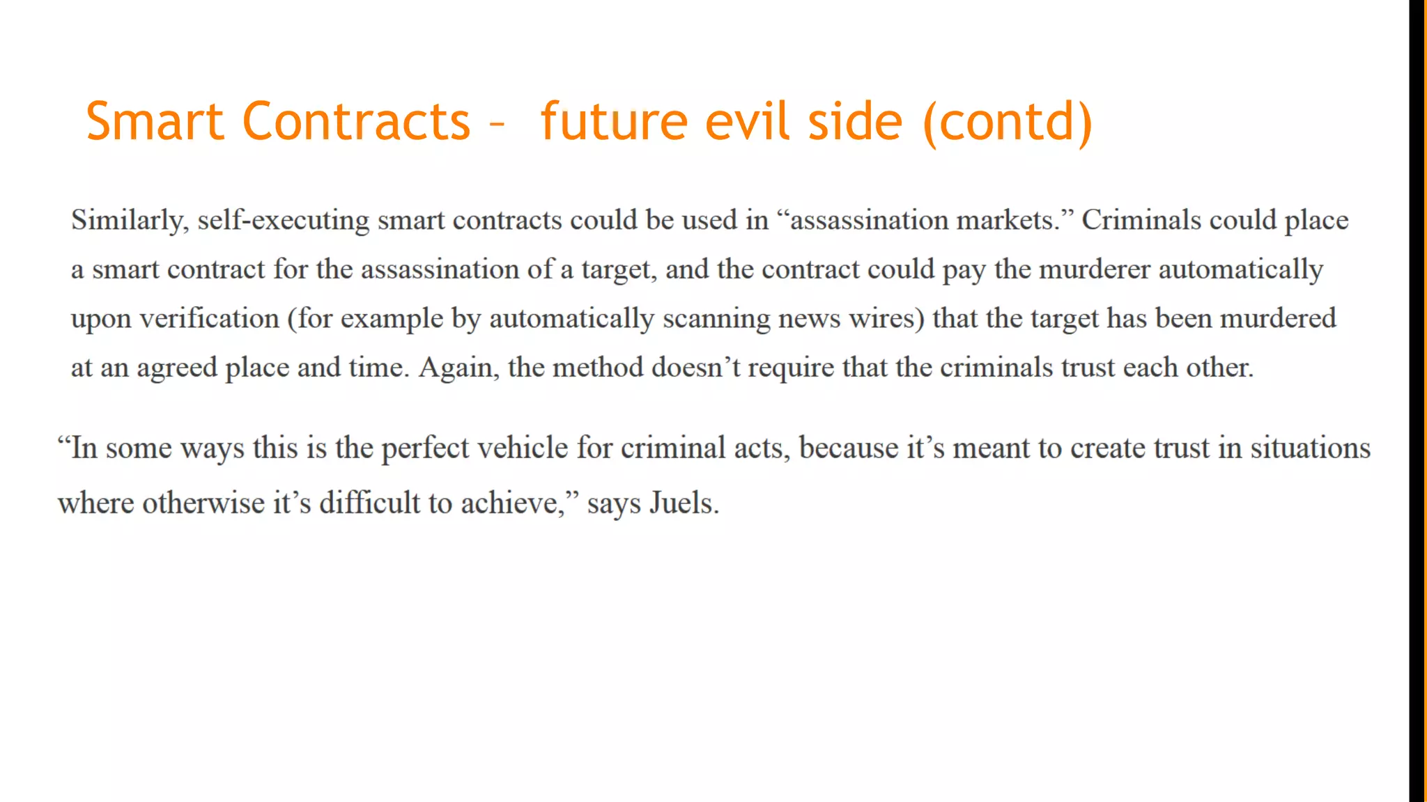 Smart Contracts – future evil side (contd)
 