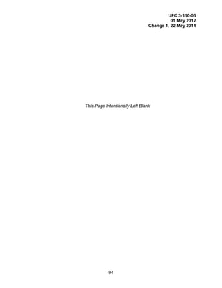 UFC 3-110-03
01 May 2012
Change 1, 22 May 2014
94
This Page Intentionally Left Blank
 