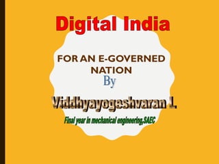 FOR AN E-GOVERNED
NATION
 