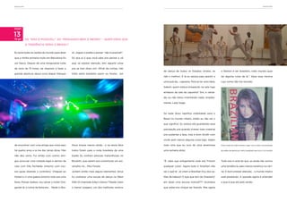 barCElONa                                                                                                                                                                                                barCElONa




POst

13
19 jan      DE “NÃO É POSSÍVEL!” AO “PENSANDO BEM, É MESMO” – QUEM DIRIA QUE

            A TENDÊNCIA SERIA O BRASIL?

Eu teria todas as razões do mundo para dizer      zil. Joguei a toalha e pensei “não é possível!”.

que a minha primeira noite em Barcelona foi       Só que aí é que você pára pra pensar e vê

um fiasco. Depois de uma revigorante noite        que, se prestar atenção, tem alguma coisa

de sono de 15 horas, saí disposto a fazer a       pra se tirar disso sim. Afinal de contas, não
                                                                                                     de dança de todos os Estados Unidos, se            o fashion é ser brasileiro, todo mundo quer
grande abertura dessa nova etapa! Marquei         tinha tanto brasileiro assim no Hostel… em
                                                                                                     não o melhor). E lá eu estava para assistir a      ter alguma coisa de lá.”, disse essa menina

                                                                                                     uma aula de… capoeira. Para se ter uma ideia,      cujo nome não me recordo.

                                                                                                     Sabem quem estava ensaiando na sala logo

                                                                                                     embaixo da sala da capoeira? Sim, é verda-

                                                                                                     de, eu não estou inventando nada: simples-

                                                                                                     mente, Lady Gaga.



                                                                                                     Se nada disso significa visibilidade para o

                                                                                                     Brasil no mundo inteiro, então eu não sei o

                                                                                                     que significa. Eu estava até guardando essa

                                                                                                     percepção pra quando tivesse mais material

                                                                                                     pra sustentar a tese, mas é bom dividir com

                                                                                                     vocês pelo menos alguma coisa logo. Vejam

de encontrar com uma amiga que mora aqui          Nova Iorque menos ainda… e na sexta feira          mais uma que eu ouvi de uma americana              (Foto tirada em pleno Harlem, lugar com a maior concentração


há quatro anos e ia me dar várias dicas. Mas      todos foram para a noite brasileira de uma         uma semana atrás:                                  de salões de beleza por metro quadrado que eu já vi no mundo)


não deu certo. Fui então com outros ami-          boate. Eu conheci pessoas maravilhosas no

gos procurar uma noitada legal e demos de         Brooklin, que saíram pra comemorar um ani-         “É, sabe que antigamente tudo era ‘French          Tudo isso é sinal de que, se ainda não somos

cara com três fechadas (mesmo com nos-            versário no… Miss Favela.                          qualquer coisa’. Agora tudo é ‘brazilian não       uma tendência, pelo menos estamos na vitri-

sos guias dizendo o contrário). Cheguei ao        Juntem então mais alguns elementos: terça          sei o quê lá’. Já viram a Brazilian Dry, dos sa-   ne. É bom prestar atenção… o mundo inteiro

Hostel e vi uma galera enorme indo pra uma        fui conhecer uma escola de dança na West           lões de beleza? O que que tem de ‘brasileiro’      está prestando. A questão agora é entender

festa. Pensei: beleza, vou salvar o noite! Che-   55th St chamada Ailey’s Dance Theater (sem         em fazer uma escova normal??? Acontece             o que é que ele está vendo.

gando lá, o nome da festa era … Made in Bra-      o menor exagero, um dos melhores centros           que antes era chique ser francês. Mas agora
 