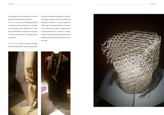 barCElONa                                                                                       barCElONa




e tecnologias torna-se possível por meio de     Esse post existe apenas para abrir o assunto.

diferentes microestruturas internas.            Tecnologia nenhuma pode ser chamada de

Medicina: um das suas primeiras aplicações      tendência: tendência é o tipo de comporta-

(e até hoje a mais conhecida) foi a constru-    mento que as pessoas passam a ter a partir

ção de próteses sob medida para se inte-        da sua utilização. Se agora, enquanto ainda

grar perfeitamente à anatomia do paciente.      é extremamente cara e restrita, a “impres-

O mesmo acontece para o material esporti-       são 3D” já está causando esse rebuliço todo,

vo também.                                      imagine quando se tornar acessível nas nos-

                                                sas casas…

Artes plásticas: Todo um método de traba-

lhar livremente a forma abre as portas agora.
 