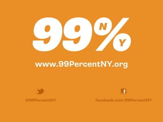 www.99PercentNY.org
@99PercentNY facebook.com/99PercentNY
 