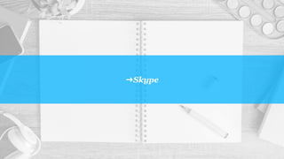 ➜Skype
 