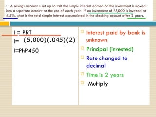 Simple Interest Math Method 9A.-SIMPLE-INTEREST-MATH-OF-FINANCE-with-exercises.pptx