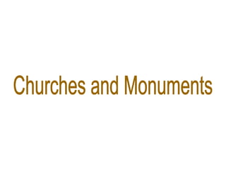 Churches and Monuments 