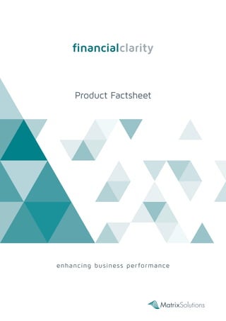 Product Factsheet
enhancing business performance
 