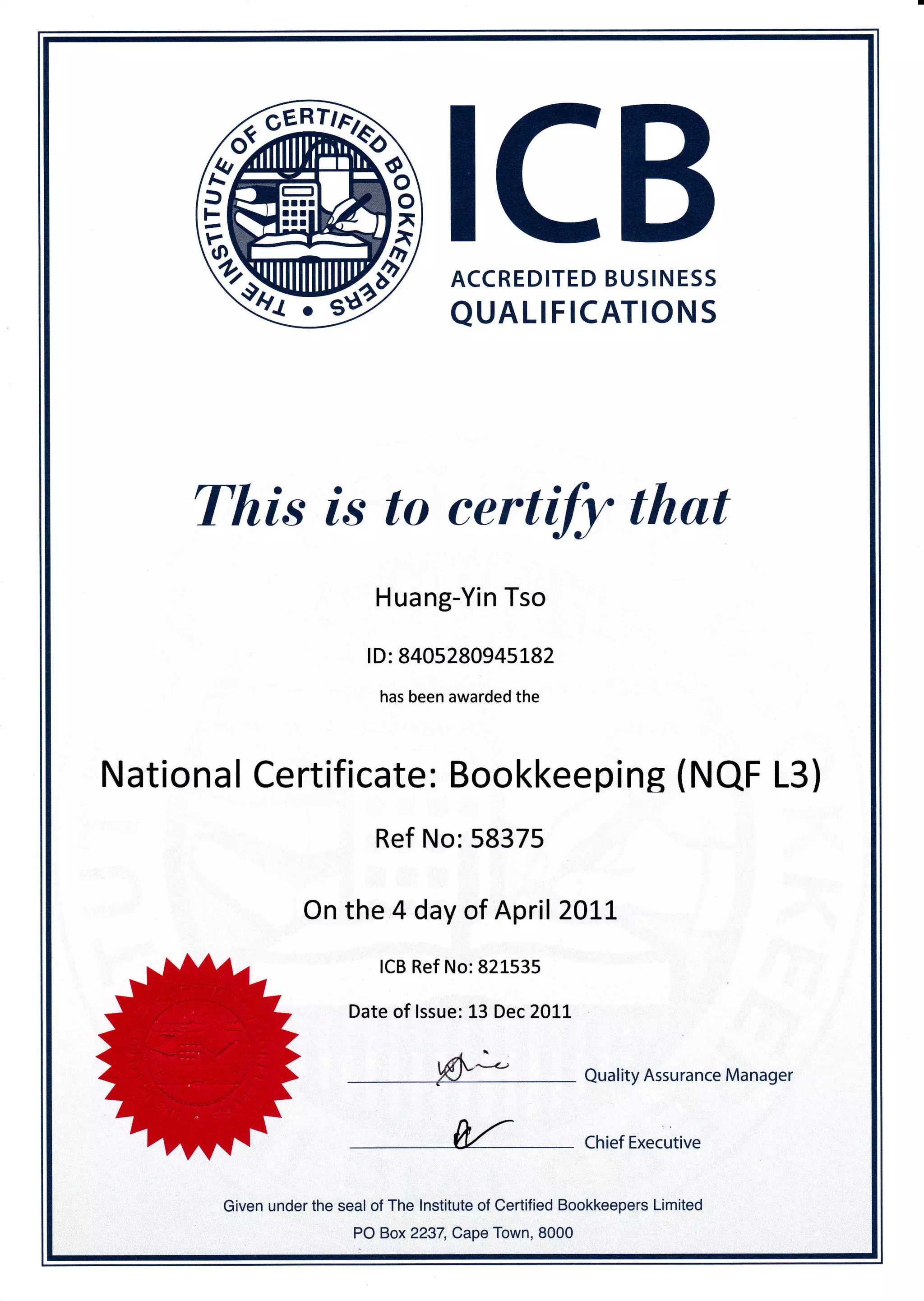 Aε εRED︳ TEDBUS︳ NESS
QUA凵 ΠεAT︳ UNS
t羽万Jt∫ tUtθrJi99 t九at
Huang一Y︳ n┬sU
︳D:84U528U945上 82
hasbeenaWardedthe
Nat︳ Una｜ Cert︳ 何Cate:BUUkkeep︳ ng｛ NUt「 ∟3｝
RefNo:58375
Unthe4dayofApr︳ ︳2U上 上
｜CBRefN。 :82上535
Dateof︳ ssue:┴ 3Dec2U⊥ ⊥
Qua∥ tyAssuranc● Allana9er
﹉﹉ ˊ ﹉ ㎝㎡虫etjt㏒
°∼兮nun° ertho.e一 ﹉〢Th° ﹉)n色 1tute。fCertⅡ
。
°B。
。
kke° persLmited
﹉ ﹉ ﹉ ﹉
°
。
●b*在蛇 ●古●●TUw‥●U° ﹉ ﹉ ﹉ ﹉
 