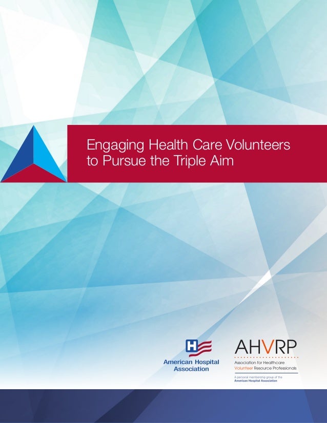Engaging Health Care Volunteers To Pursue The Triple Aim V2