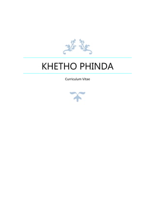 KHETHO PHINDA
Curriculum Vitae
 