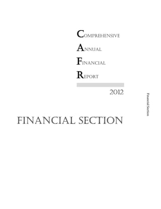 Comprehensive
Annual
Financial
Report
2012
FinancialSection
Financial section
 
