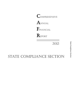 Comprehensive
Annual
Financial
Report
2012
StateComplianceSection
State compliance section
 