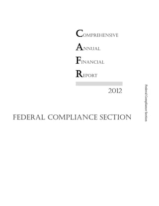 Comprehensive
Annual
Financial
Report
2012
FederalComplianceSection
Federal compliance section
 