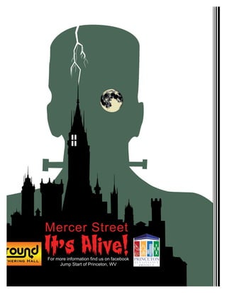It’s Alive!
Mercer Street
For more information find us on facebook
Jump Start of Princeton, WV
1
st
.
?
 