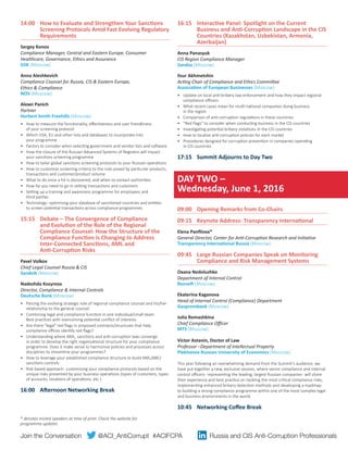 Join the Conversation @ACI_AntiCorrupt #ACIFCPA Russia and CIS Anti-Corruption Professionals
14:00	 How to Evaluate and Strengthen Your Sanctions 	
	 Screening Protocols Amid Fast Evolving Regulatory 	
	Requirements
Sergey Konov
Compliance Manager, Central and Eastern Europe, Consumer
Healthcare, Governance, Ethics and Assurance
GSK (Moscow)
Anna Aleshkevich
Compliance Counsel for Russia, CIS & Eastern Europe,
Ethics & Compliance
NOV (Moscow)
Alexei Panich
Partner
Herbert Smith Freehills (Moscow)
•	 How to measure the functionality, effectiveness and user friendliness
of your screening protocol
•	 Which USA, EU and other lists and databases to incorporate into
your programme
•	 Factors to consider when selecting government and vendor lists and software
•	 How the closure of the Russian Advanced Systems of Registers will impact
your sanctions screening programme
•	 How to tailor global sanctions screening protocols to your Russian operations
•	 How to customise screening criteria to the risks posed by particular products,
transactions and customer/product volume
•	 What to do once a hit is discovered, and when to contact authorities
•	 How far you need to go in vetting transactions and customers
•	 Setting up a training and awareness programme for employees and
third parties
•	 Technology- optimising your database of sanctioned countries and entities
to screen potential transactions across compliance programmes
15:15	 Debate – The Convergence of Compliance 		
	 and Evolution of the Role of the Regional 		
	 Compliance Counsel: How the Structure of the 		
	 Compliance Function is Changing to Address
	 Inter-Connected Sanctions, AML and
	 Anti-Corruption Risks
Pavel Volkov
Chief Legal Counsel Russia & CIS
Sandvik (Moscow)
Nadezhda Kozyreva
Director, Compliance & Internal Controls
Deutsche Bank (Moscow)
•	 Parsing the evolving strategic role of regional compliance counsel and his/her
relationship to the general counsel
•	 Combining legal and compliance function in one individual/small team.
Best practices with overcoming potential conflict of interests
•	 Are there "legal" red flags in proposed contracts/structures that help
compliance offices identify red flags?
•	 Understanding where AML, sanctions and anti-corruption laws converge
in order to develop the right organisational structure for your compliance
programme. Does it make sense to harmonise policies and processes across
disciplines to streamline your programmes?
•	 How to leverage your established compliance structure to build AML/ABC/
sanctions controls
•	 Risk based approach- customising your compliance protocols based on the
unique risks presented by your business operations (types of customers, types
of accounts, locations of operations, etc.)
16:00 	 Afternoon Networking Break
16:15	 Interactive Panel: Spotlight on the Current 		
	 Business and Anti-Corruption Landscape in the CIS 	
	 Countries (Kazakhstan, Uzbekistan, Armenia, 		
	Azerbaijan)
Anna Panasyuk
CIS Region Compliance Manager
Sandoz (Moscow)
Ilsur Akhmetshin
Acting Chair of Compliance and Ethics Committee
Association of European Businesses (Moscow)
•	 Update on local anti-bribery law enforcement and how they impact regional
compliance officers
•	 What recent cases mean for multi-national companies doing business
in the region
•	 Comparison of anti-corruption regulations in these countries
•	 “Red flags” to consider when conducting business in the CIS countries
•	 Investigating potential bribery violations in the CIS countries
•	 How to localise anti-corruption policies for each market
•	 Procedures designed for corruption prevention in companies operating
in CIS countries
17:15	 Summit Adjourns to Day Two
DAY TWO –
Wednesday, June 1, 2016
09:00	 Opening Remarks from Co-Chairs
09:15	 Keynote Address: Transparency International
Elena Panfilova*
General Director, Center for Anti-Corruption Research and Initiative
Transparency International Russia (Moscow)
09:45	 Large Russian Companies Speak on Monitoring 		
	 Compliance and Risk Management Systems
Oxana Nedoluzhko
Department of Internal Control
Rosneft (Moscow)
Ekaterina Kaganova
Head of Internal Control (Compliance) Department
Gazprombank (Moscow)
Julia Romashkina
Chief Compliance Officer
MTS (Moscow)
Victor Astanin, Doctor of Law
Professor –Department of Intellectual Property
Plekhanov Russian University of Economics (Moscow)
This year following an overwhelming demand from the Summit’s audience, we
have put together a new, exclusive session, where senior compliance and internal
control officers- representing the leading, largest Russian companies- will share
their experience and best practice on tackling the most critical compliance risks,
implementing enhanced bribery detection methods and developing a roadmap
to building a strong compliance programme within one of the most complex legal
and business environments in the world.
10:45	 Networking Coffee Break
* denotes invited speakers at time of print. Check the website for
programme updates
 