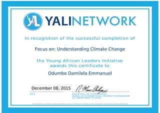 Focus on: Understanding Climate Change
Odumbo Damilola Emmanuel
December 08, 2015
 