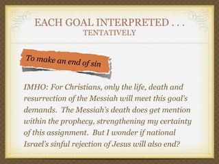 Prophetic Assignment 9A Content of the Seventy Weeks | PDF