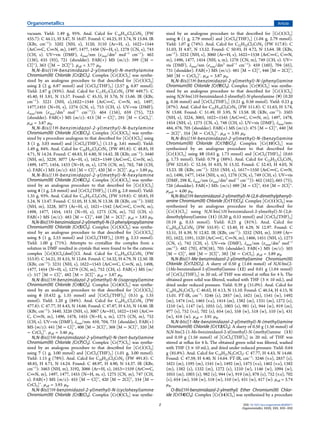 vacuum. Yield: 1.49 g, 95%. Anal. Calcd for C16H15Cl3CrN5 (FW
435.7): C 44.11, H 3.47, N 16.07. Found: C 44.25, H 3.74, N 15.84. IR
(KBr, cm−1
): 3202 (NH, s), 3120, 3110 (Ar−H, s), 1622−1544
(ArCC, CN, m), 1497, 1477, 1456 (N−H, s), 1278 (CN, s), 743
(CH, s). UV−vis (DMF), λmax/nm (εmax/dm3
mol−1
cm−1
): 462
(138), 635 (93), 721 (shoulder). FAB(+) MS (m/z): 399 ([M −
Cl]+
), 363 ([M − 2Cl]+
). μeff = 3.77 μB.
N,N-Bis((1H-benzimidazol-2-yl)methyl)-N-methylamine
Chromium(III) Chloride [Cr(2)Cl3]. Complex [Cr(2)Cl3] was synthe-
sized by an analogous procedure to that described for [Cr(1)Cl3]
using 2 (2 g, 6.87 mmol) and [CrCl3(THF)3] (2.57 g, 6.87 mmol).
Yield: 2.87 g (93%). Anal. Calcd for C17H17Cl3CrN5 (FW 449.7): C
45.40, H 3.81, N 15.57. Found: C 45.35, H 3.76, N 15.66. IR (KBr,
cm−1
): 3221 (NH, s),1622−1544 (ArCC, CN, m), 1497,
1477,1455 (N−H, s), 1274 (CN, s), 753 (CH, s). UV−vis (DMF),
λmax/nm (εmax/dm3
mol−1
cm−1
)): 464 (156), 659 (75), 723
(shoulder). FAB(+) MS (m/z): 413 [M − Cl]+
, 291 [M − CrCl3]+
.
μeff = 3.87 μB.
N,N-Bis((1H-benzimidazol-2-yl)methyl)-N-butylamine
Chromium(III) Chloride [Cr(3)Cl3]. Complex [Cr(3)Cl3] was synthe-
sized by a procedure analogous to that described for [Cr(1)Cl3] using
3 (1 g, 3.03 mmol) and [CrCl3(THF)3] (1.13 g, 3.61 mmol). Yield:
1.49 g, 84%. Anal. Calcd for C20H23Cl3CrN5 (FW 491.8): C 48.85, H
4.71, N 14.24. Found: C 48.83, H 4.80, N 14.42. IR (KBr, cm−1
): 3440
(NH, m), 3229, 3077 (Ar−H, s), 1623−1549 (ArCC, CN, m),
1499, 1477, 1454, 1433 (N−H, m, s), 1276 (CN, m), 762, 748 (CH,
s). FAB(+) MS (m/z): 455 [M − Cl]+
, 420 [M − 2Cl]+
. μeff = 3.89 μB.
N,N-Bis((1H-benzimidazol-2-yl)methyl)-N-hexylamine
Chromium(III) Chloride [Cr(4)Cl3]. Complex [Cr(4)Cl3] was synthe-
sized by an analogous procedure to that described for [Cr(1)Cl3]
using 4 (1 g, 2.8 mmol) and [CrCl3(THF)3] (1.05 g, 2.8 mmol). Yield:
1.35 g, 93%. Anal. Calcd for C22H27Cl3CrN5 (FW 519.8): C 50.83, H
5.24, N 13.47. Found: C 51.05, H 5.30, N 13.38. IR (KBr, cm−1
): 3502
(NH, m), 3228, 3073 (Ar−H, s), 1621−1542 (ArCC, CN, m),
1498, 1477, 1454, 1431 (N−H, s), 1273 (CN, m), 752 (CH, s).
FAB(+) MS (m/z): 483 [M − Cl]+
, 448 [M − 2Cl]+
. μeff = 3.83 μB.
N,N-Bis((1H-benzimidazol-2-yl)methyl)-N-(3-phenylpropyl)amine
Chromium(III) Chloride [Cr(5)Cl3]. Complex [Cr(5)Cl3] was synthe-
sized by an analogous procedure to that described for [Cr(1)Cl3]
using 5 (1 g, 2.53 mmol) and [CrCl3(THF)3] (0.95 g, 2.53 mmol).
Yield: 1.00 g (71%). Attempts to crystallize the complex from a
solution in DMF resulted in crystals that were found to be the cationic
complex [Cr(5)Cl2(dmf)]Cl. Anal. Calcd for C25H25Cl3CrN5 (FW
553.9): C 54.21, H 4.55, N 12.64. Found: C 54.32, H 4.79, N 12.50. IR
(KBr, cm−1
): 3231 (NH, s), 1622−1543 (ArCC, CN, m), 1498,
1477, 1454 (N−H, s), 1274 (CN, m), 752 (CH, s). FAB(+) MS (m/
z): 517 [M − Cl]+
, 482 [M − 2Cl]+
. μeff = 3.87 μB.
N,N-Bis((1H-benzimidazol-2-yl)methyl)-N-(isopropyl)amine
Chromium(III) Chloride [Cr(6)Cl3]. Complex [Cr(6)Cl3] was synthe-
sized by an analogous procedure to that described for [Cr(1)Cl3]
using 6 (0.432 g, 1.35 mmol) and [CrCl3(THF)3] (0.51 g, 1.35
mmol). Yield: 1.20 g (84%). Anal. Calcd for C19H21Cl3CrN5 (FW
477.8): C 47.77, H 4.43, N 14.66. Found: C 47.87, H 4.35, N 14.46. IR
(KBr, cm−1
): 3440, 3226 (NH, s), 3067 (Ar−H), 1622−1545 (ArC
C, CN, m), 1496, 1478, 1455 (N−H, s, m), 1275 (CN, m), 752
(CH, s). UV−vis (DMF), λmax/nm: 459, 704, 731 (shoulder). FAB(+)
MS (m/z): 441 [M − Cl]+
, 406 [M − 2Cl]+
, 368 [M − 3Cl]+
, 320 [M
− CrCl3]+
. μeff = 3.46 μB.
N,N-Bis((1H-benzimidazol-2-yl)methyl)-N-(tert-butyl)amine
Chromium(III) Chloride [Cr(7)Cl3]. Complex [Cr(7)Cl3] was synthe-
sized by an analogous procedure to that described for [Cr(1)Cl3]
using 7 (1 g, 3.00 mmol) and [CrCl3(THF)3] (1.01 g, 3.00 mmol).
Yield: 1.15 g (78%). Anal. Calcd for C20H23Cl3CrN5 (FW 491.8): C
48.85, H 4.71, N 14.24. Found: C 48.97, H 4.90, N 14.37. IR (KBr,
cm−1
): 3463 (NH, m), 3192, 3066 (Ar−H, s), 1653−1559 (ArCC,
CN, m), 1497, 1477, 1455 (N−H, m, s), 1275 (CN, m), 747 (CH,
s). FAB(+) MS (m/z): 455 [M − Cl]+
, 420 [M − 2Cl]+
, 334 [M −
CrCl3]+
. μeff = 3.93 μB.
N,N-Bis((1H-benzimidazol-2-yl)methyl)-N-(cyclohexyl)amine
Chromium(III) Chloride [Cr(8)Cl3]. Complex [Cr(8)Cl3] was synthe-
sized by an analogous procedure to that described for [Cr(1)Cl3]
using 8 (1 g, 2.79 mmol) and [CrCl3(THF)3] (1.04 g, 2.79 mmol).
Yield: 1.07 g (74%). Anal. Calcd for C22H25Cl3CrN5 (FW 517.8): C
51.03, H 4.87, N 13.52. Found: C 50.93, H 4.72, N 13.64. IR (KBr,
cm−1
): 3252 (NH, s), 3060 (Ar−H, s), 1622−1538 (ArCC, CN,
m), 1496, 1477, 1454 (NH, s, m), 1276 (CN, m), 749 (CH, s). UV−
vis (DMF), λmax/nm (εmax/dm3
mol−1
cm−1
): 459 (160), 704 (65),
731 (shoulder). FAB(+) MS (m/z): 481 [M − Cl]+
, 446 [M − 2Cl]+
,
360 [M − CrCl3]+
. μeff = 3.87 μB.
N,N-Bis((1H-benzimidazol-2-yl)methyl)-N-(phenyl)amine
Chromium(III) Chloride [Cr(9)Cl3]. Complex [Cr(9)Cl3] was synthe-
sized by an analogous procedure to that described for [Cr(1)Cl3]
using N,N-bis(1H-benzimidazol-2-ylmethyl)-N-phenylamine (9) (0.20
g, 0.56 mmol) and [CrCl3(THF)3] (0.21 g, 0.56 mmol). Yield: 0.23 g
(87%). Anal. Calcd for C22H19Cl3CrN5 (FW 511.8): C 51.63, H 3.74,
N 13.68. Found: C 51.49, H 3.95, N 13.58. IR (KBr, cm−1
): 3503
(NH, s), 3224, 3065, 1622−1545 (ArCC, CN, m), 1497, 1478,
1454 (NH, s), 1275 (CN, s), 748 (CH, s). UV−vis (DMF), λmax/nm:
484, 678, 705 (shoulder). FAB(+) MS (m/z): 475 [M − Cl]+
, 440 [M
− 2Cl]+
, 354 [M − CrCl3]+
. μeff = 3.95 μB.
N,N-Bis((1H-benzimidazol-2-yl)methyl)-N-(benzyl)amine
Chromium(III) Chloride [Cr(10)Cl3]. Complex [Cr(10)Cl3] was
synthesized by an analogous procedure to that described for
[Cr(1)Cl3] using 10 (0.63 g, 1.73 mmol) and [CrCl3(THF)3] (0.65
g, 1.73 mmol). Yield: 0.79 g (88%). Anal. Calcd for C23H21Cl3CrN5
(FW 525.8): C 52.54, H 4.03, N 13.32. Found: C 52.43, H 4.03, N
13.23. IR (KBr, cm−1
): 3255 (NH, s), 1617−1550 (ArCC, CN,
m), 1496, 1477, 1454 (NH, s, m), 1276 (CN, s), 749 (CH, s). UV−vis
(DMF, 298 K, λmax/nm (εmax/dm3
mol−1
cm−1
)): 462 (162), 665 (75),
726 (shoulder). FAB(+) MS: (m/z) 489 [M − Cl]+
, 454 [M − 2Cl]+
.
μμeff = 4.00 μB.
N,N-Bis((1H-benzimidazol-2-yl)methyl)-N-(2,6-dimethylphenyl)-
amine Chromium(III) Chloride [Cr(11)Cl3]. Complex [Cr(11)Cl3] was
synthesized by an analogous procedure to that described for
[Cr(1)Cl3] using N,N-bis(1H-benzimidazol-2-ylmethyl)-N-(2,6-
dimethylphenyl)amine (11) (0.20 g, 0.53 mmol) and [CrCl3(THF)3]
(0.19 g, 0.53 mmol). Yield: 0.23 g (81%). Anal. Calcd for
C24H23Cl3CrN5 (FW 555.9): C 53.40, H 4.29, N 12.97. Found: C
53.51, H 4.39, N 12.82. IR (KBr, cm−1
): 3252 (NH, m), 3189 (Ar−
H), 1622, 1591, 1520 (ArCC, CN, m), 1466, 1451 (NH, s), 1273
(CN, s), 742 (CH, s). UV−vis (DMF), λmax/nm (εmax/dm3
mol−1
cm−1
): 482 (70), 678(58), 705 (shoulder). FAB(+) MS (m/z): 503
[M − Cl]+
, 468 [M − 2Cl]+
, 382 [M − CrCl3]. μeff = 3.89 μB.
N,N-Bis((1-Me-benzimidazol-2-yl)methyl)amine Chromium(III)
Chloride [Cr(12)Cl3]. A slurry of 0.50 g (1.64 mmol) of N,N-bis(2-
(1Me-benzimidazol-2-yl)methyl)amine (12) and 0.61 g (1.64 mmol)
of [CrCl3(THF)3] in 20 mL of THF was stirred at reﬂux for 4 h. The
obtained green solid was ﬁltered, washed with THF (3 × 10 mL), and
dried under reduced pressure. Yield: 0.39 g (51.0%). Anal. Calcd for
C18H19N5CrCl3: C 46.62, H 4.13, N 15.10. Found: C 46.54, H 4.15, N
15.01. FT-IR, cm−1
: 3246 (s), 2857 (m), 1621 (m), 1541 (w), 1492
(m), 1474 (vs), 1465 (v.s), 1414 (m), 1382 (m), 1331 (m), 1272 (s),
1210 (w), 1147 (w), 1055 (s), 1003 (s), 981 (s), 944 (w), 919 (m),
977 (s), 752 (v.s), 702 (s), 654 (m), 558 (w), 518 (w), 510 (w), 431
(w), 418 (w). μeff = 3.91 μB.
N,N-bIs((1-Me-benzimidazol-2-yl)methyl)-N-(methyl)amine
Chromium(III) Chloride [Cr(13)Cl3]. A slurry of 0.50 g (1.56 mmol) of
N,N-bis(2-(1-Me-benzimidazol-2-yl)methyl)-N-(methyl)amine (13)
and 0.59 g (1.56 mmol) of [CrCl3(THF)3] in 20 mL of THF was
stirred at reﬂux for 4 h. The obtained green solid was ﬁltered, washed
with THF (3 × 10 mL), and dried under reduced pressure. Yield: 0.64
g (85.8%). Anal. Calcd for C19H21N5CrCl3: C 47.77, H 4.43, N 14.66.
Found: C 47.59, H 4.40, N 14.64. FT-IR, cm−1
: 3246 (v.s), 2857 (s),
1621 (m), 1595 (m), 1541 (w), 1492 (m), 1475 (v.s), 1462 (v.s), 1382
(m), 1382 (s), 1332 (m), 1272 (s), 1210 (w), 1146 (w), 1094 (w),
1055 (m), 1003 (s), 982 (s), 944 (w), 919 (m), 878 (s), 752 (v.s), 702
(s), 654 (m), 558 (w), 518 (w), 510 (w), 431 (w), 417 (w). μeff = 3.74
μB.
O-Bis((1H-benzimidazol-2-ylmethyl) Ether Chromium(III) Chlor-
ide [Cr(14)Cl3]. Complex [Cr(14)Cl3] was synthesized by a procedure
Organometallics Article
DOI: 10.1021/acs.organomet.6b00671
Organometallics XXXX, XXX, XXX−XXX
J
 