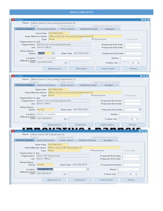 ORACLE HRMS SETUP
 