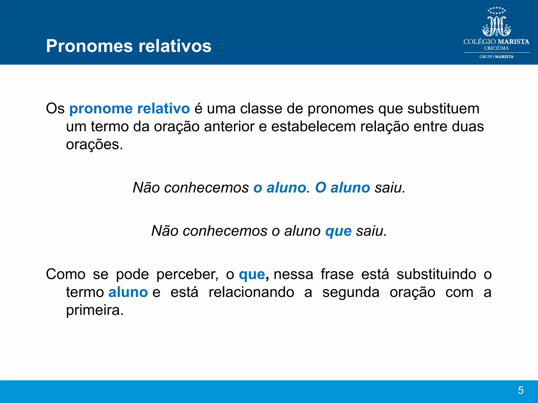 9º ano E. F. II - Pronomes Relativos | PPT