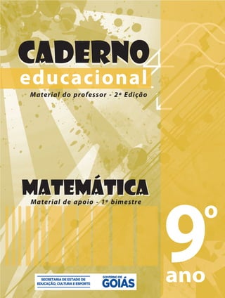 educacionalMaterial do professor - 2ª Edição
Caderno
matemáticaMaterial de apoio - 1º bimestre
 